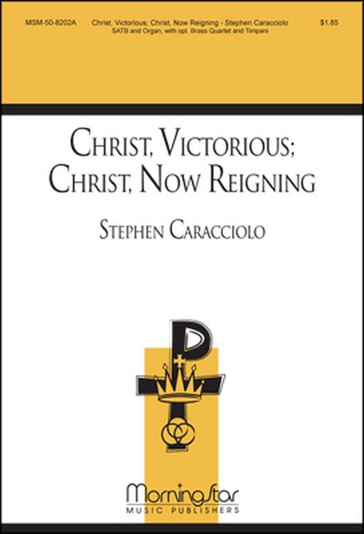 Christ, Victorious: Christ, Now Reigning (Chpa)