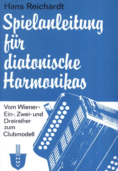 H. Reichardt: Spielanleitung für diatonische Harmonikas, HH
