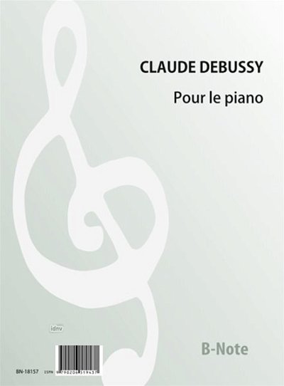 C. Debussy et al.: Pour le piano - Drei Stücke für Klavier