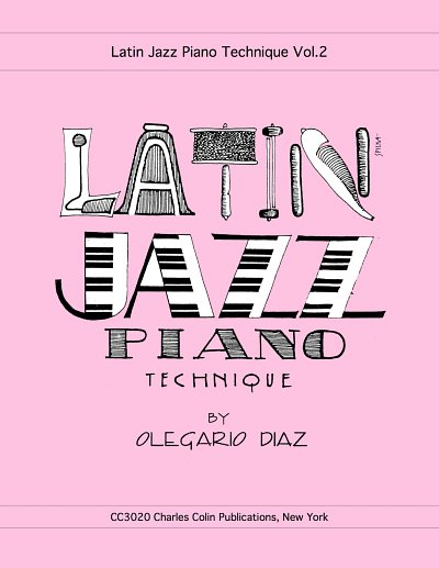 O. Diaz: Latin Jazz Piano Technique 2, Klav