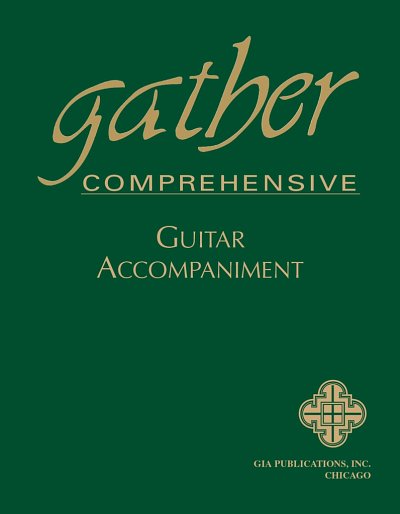 Gather Comprehensive - Guitar, Spiral Edition, Git