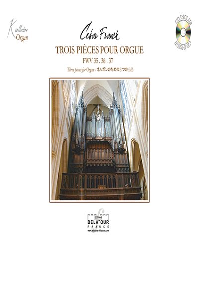 FRANCK César: Trois pièces für Orgel