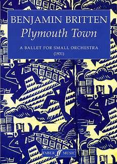B. Britten: Plymouth Town - Ballet (1931)
