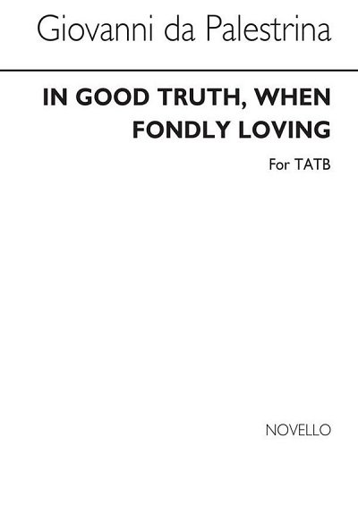 G.P. da Palestrina: In Good Truth, when fondly loving