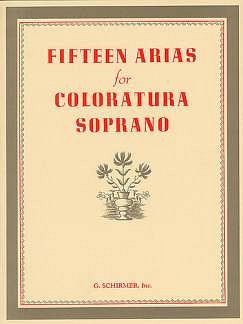 Fifteen Arias for Coloratura Soprano, GesSKlav (Bu)