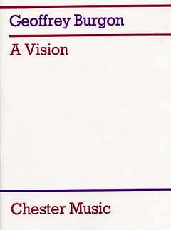 G. Burgon: A Vision (7 Songs), Sinfo