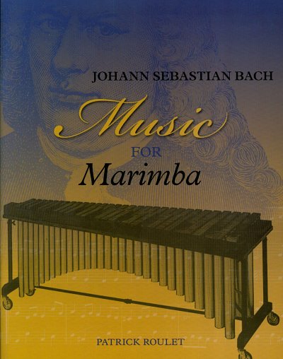 J.S. Bach: Music for Marimba, Mar