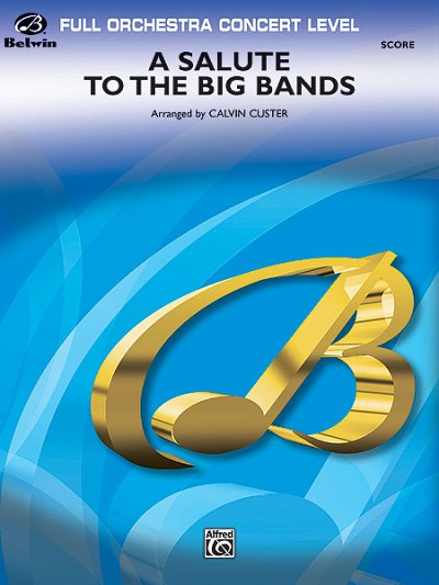 A Salute to the Big Bands, Sinfo (Part.)