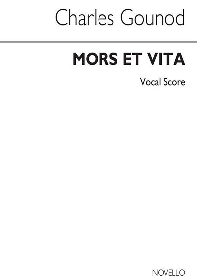 C. Gounod: Mors Et Vita, GchKlav (Part.)