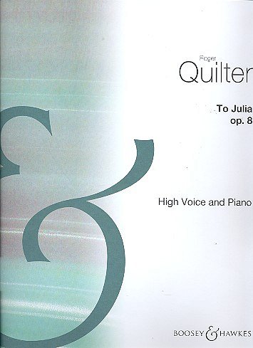 R. Quilter: To Julia Op. 8, GesHKlav