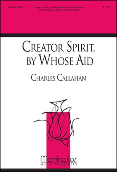 C. Callahan: Creator Spirit, by Whose Aid