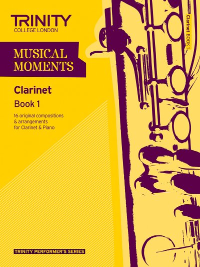 Musical Moments - Clarinet Book 1, Klar