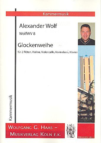 Wolf Alexander: Glockenweihe Wolfwv 8