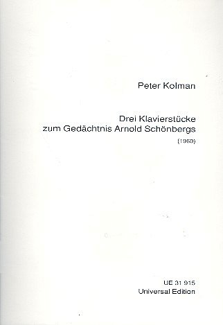P. Kolman: 3 Klavierstücke zum Gedächtnis Arnold Schönbergs 