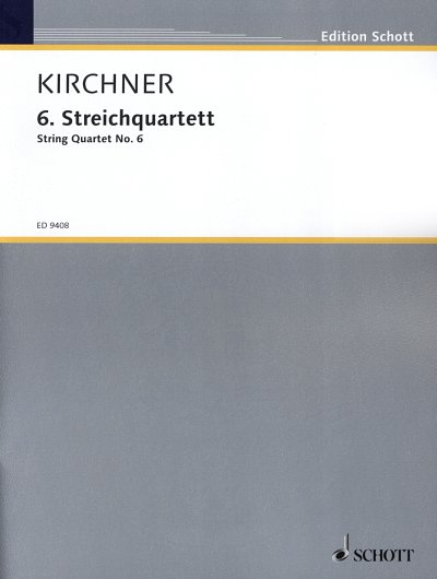 V.D. Kirchner: 6. Streichquartett , 2VlVaVc (Pa+St)