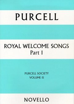 H. Purcell: Purcell Society Volume 15 Royal Welcome Son (Bu)