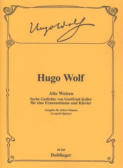 H. Wolf: Alte Weisen. Sechs Gedichte von Gottfrie, GesTiKlav