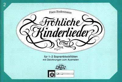 H. Bodenmann: Froehliche Kinderlieder 2