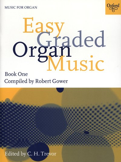 R. Gower: Easy Graded Organ Music 1, Org