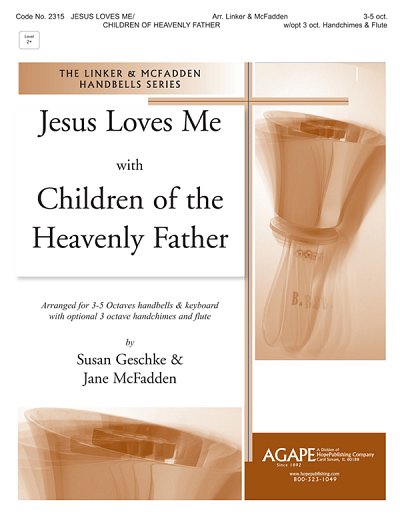 Jesus Loves Me + Children of the Heavenly Father, Ch