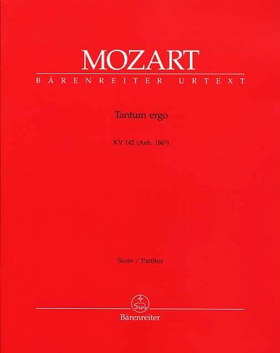 W.A. Mozart: Tantum ergo KV 142 (Anh. 186d) (Part)