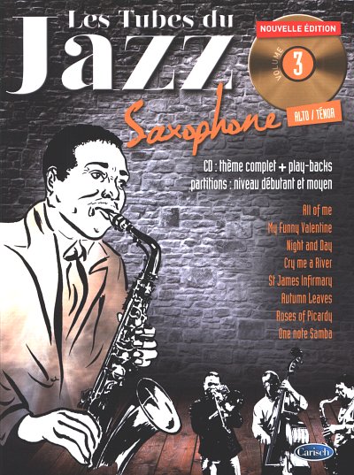 Les Tubes Du Jazz Saxophone Volume 3