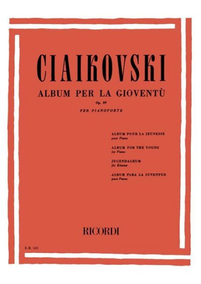 P.I. Tchaïkovski: Album Per La Gioventu Op. 39