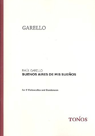 Garello Raul: Buenos Aires de mis sueños