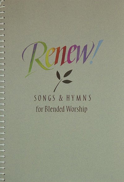 Renew! Songs and Hymns for Blended Worship, GesGit