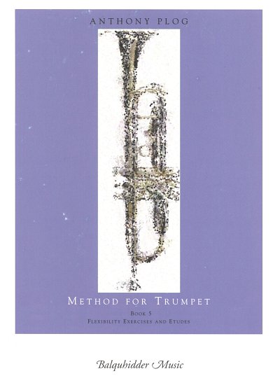 A. Plog: Method for Trumpet 5, Trp