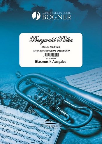 (Traditional): Bergwald Polka, Blask (PaDiSt)