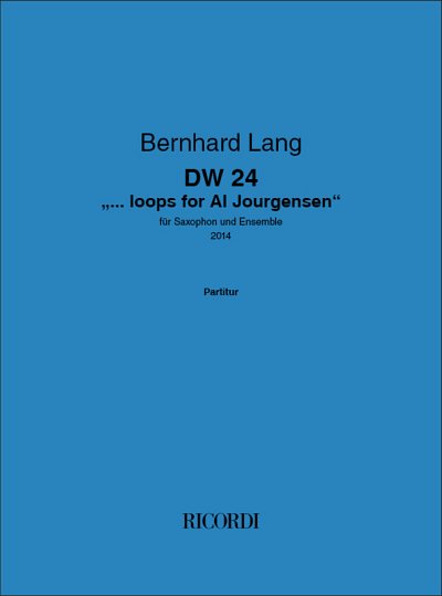 B. Lang: DW 24 "... loops for Al Jourgensen"