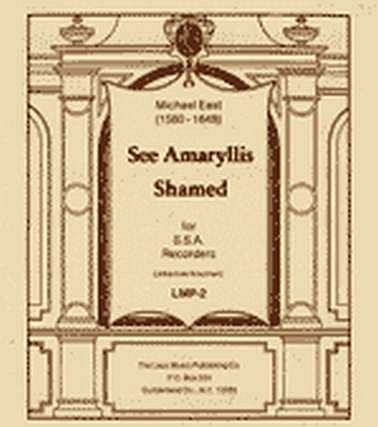 M. East: See Amaryllis Shamed (Pa+St)