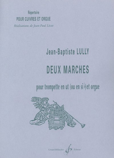 J.-B. Lully: 2 Marches, TrpOrg (OrpaSt)