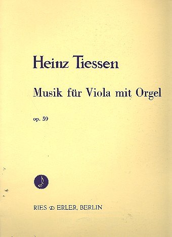 H. Tiessen: Musik für Viola mit Orgel op. 59, VaOrg (OrpaSt)