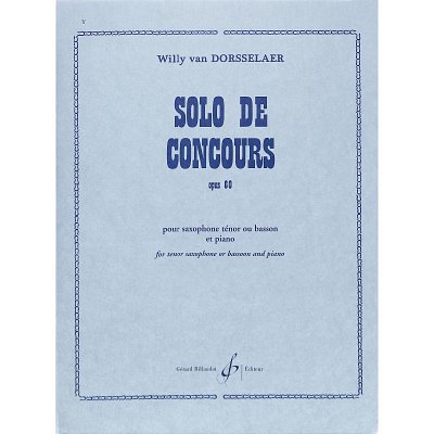 W.v. Dorsselaer: Solo de Concours op. 60, TsaxKlv (KlavpaSt)