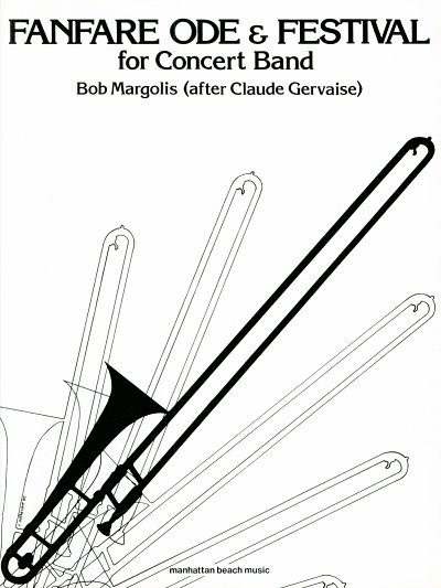 Bob Margolis: Fanfare Ode & Festival