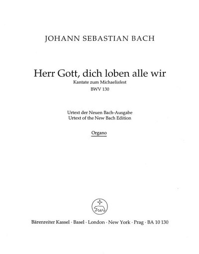 J.S. Bach: Herr Gott, dich loben alle wir BWV 130, Org