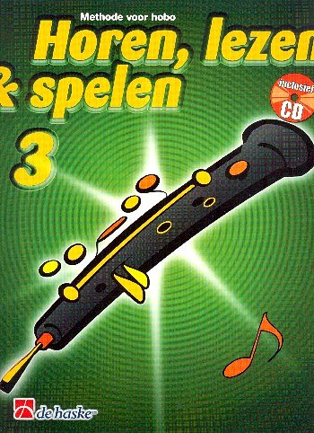M. Oldenkamp: Horen, lezen & spelen 3, Ob (+CD)