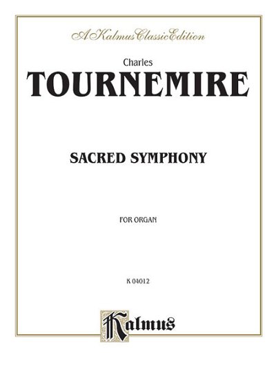 C. Tournemire: Sacred Symphony, Org (EA)