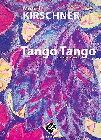 M. Kirschner: Tango Tango, 4Git (Pa+St)