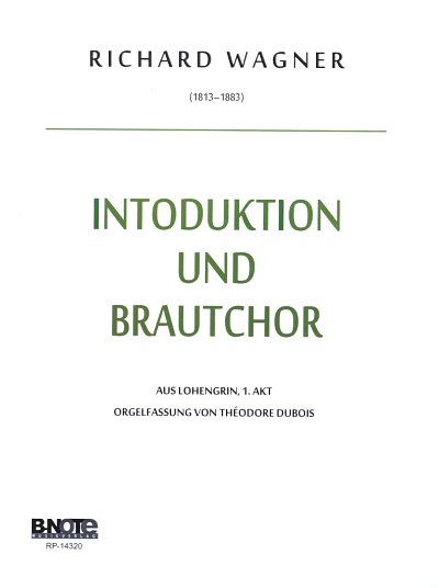 R. Wagner: Introduktion und Brautchor aus _Lohengrin_ (, Org