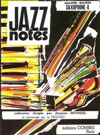 J. Devogel: Jazz Notes Saxophone 4 : Gra, SaxKlav (KlavpaSt)