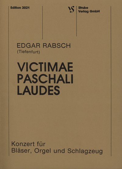 Rabsch Edgar: Victimae Paschali Laudes