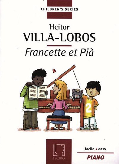 H. Villa-Lobos: Francette et Pia, Klav