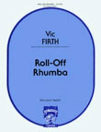 V. Firth: Roll-Off Rhumba (Pa+St)