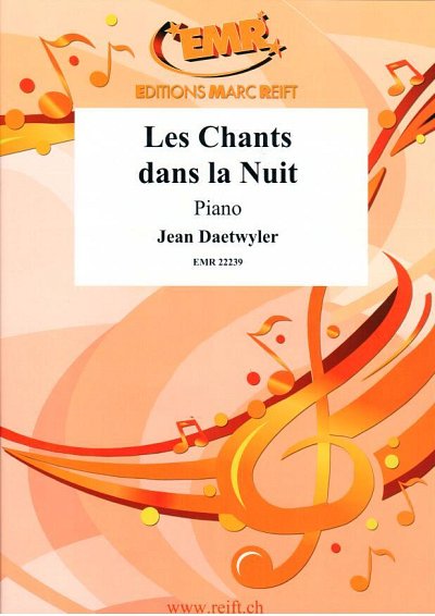 J. Daetwyler: Les Chansons dans la Nuit, Klav
