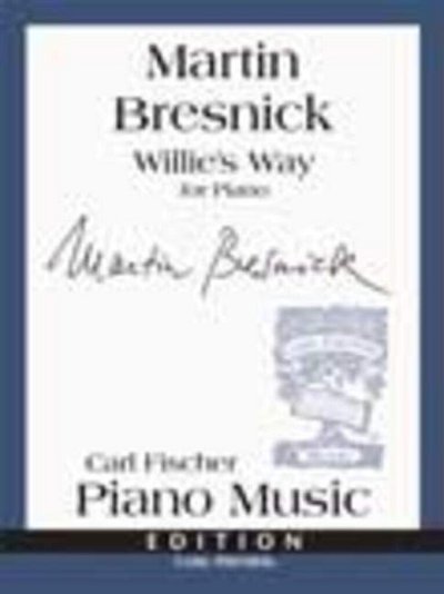 M. Bresnick: Willie's Way, Klav