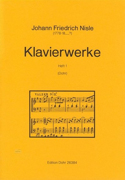 J.M.F. Nisle: Klavierwerke Vol. 1, Klav (Part.)