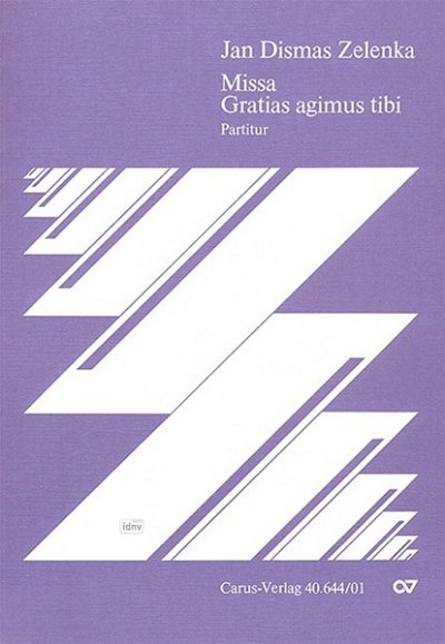 J.D. Zelenka: Missa Gratias agimus tibi D-Dur ZWV 13 (Part.)